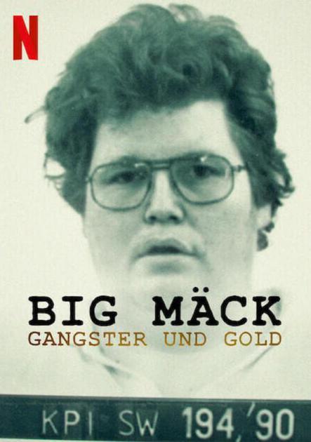 Big Mäck: Gangster and Gold izle